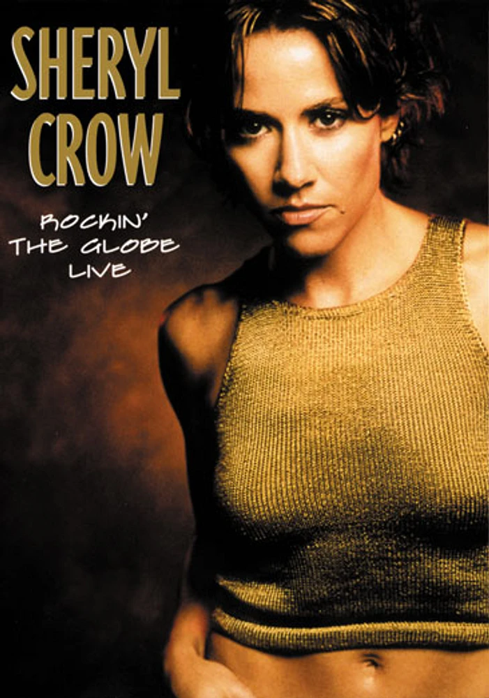 Sheryl Crow: Rockin' The Globe Live - USED