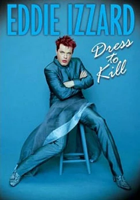 Eddie Izzard: Dress To Kill - USED