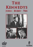 The Kennedys: John, Bobby, Ted