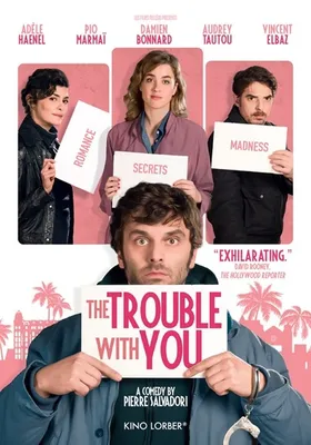 The Trouble with You