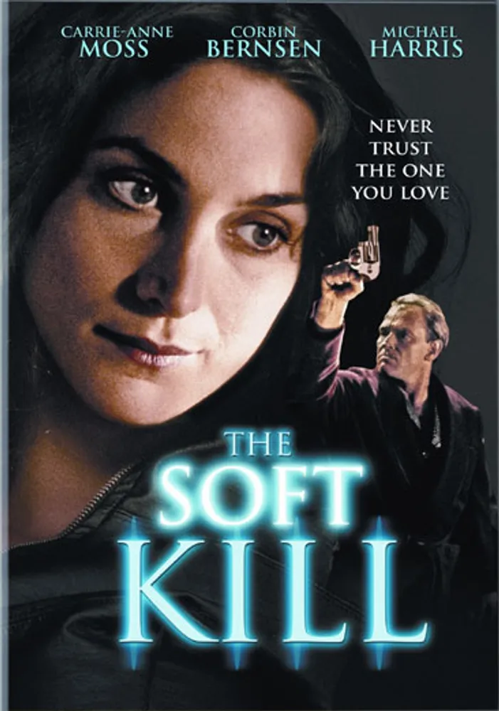 The Soft Kill