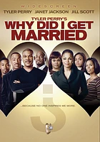 Tyler Perry's Why Did I Get Married