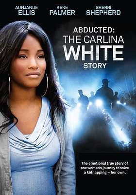 Abducted: The Carlina White Story - USED
