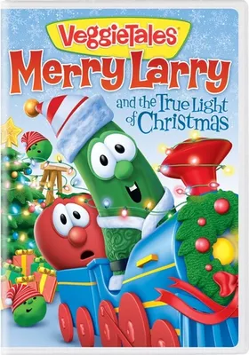 Veggie Tales: Merry Larry & The True Light of Christmas