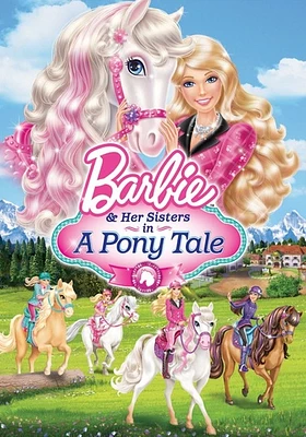 Barbie & Her Sisters in a Pony Tale