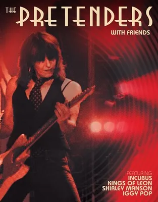 The Pretenders: With Friends