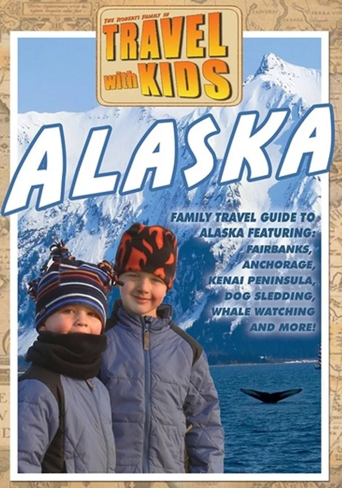 Travel with Kids: Alaska