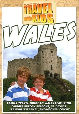 Travel with Kids: Wales