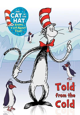 The Cat in the Hat: Told from the Cold - USED