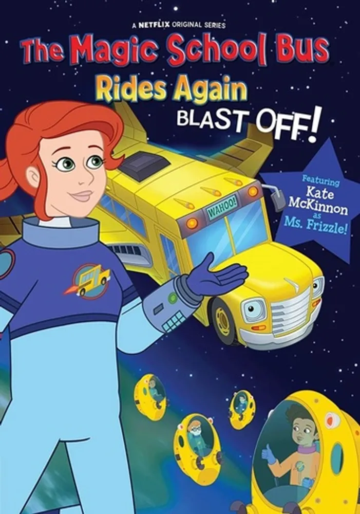 The Magic School Bus Rides Again: Blast Off