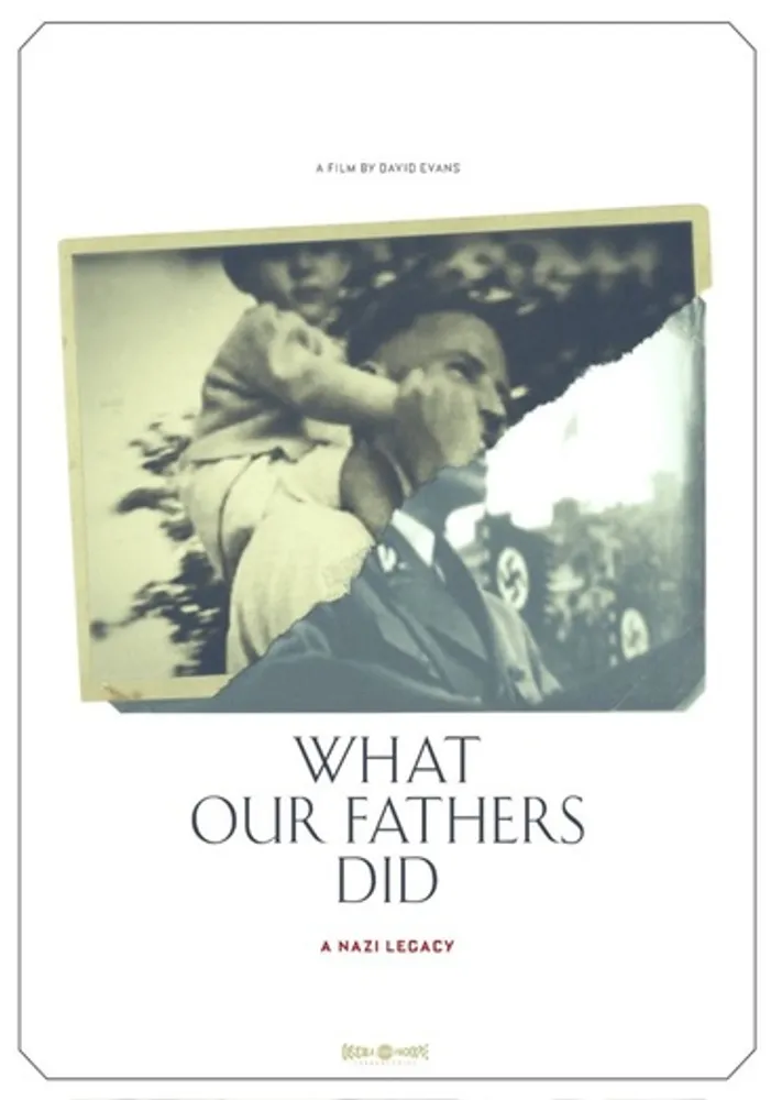 What Our Fathers Did: A Nazi Legacy