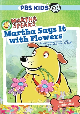 Martha Speaks: Martha Says it with Flowers - USED