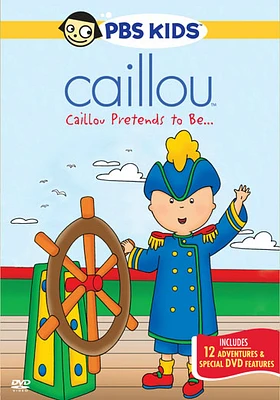 Caillou: Caillou Pretends To Be... - USED