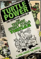 Turtle Power: The Definitive History of the Teenage Mutant Ninja Turtles