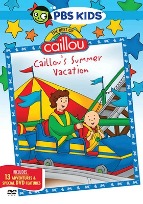 Caillou: Caillou's Summer Vacation