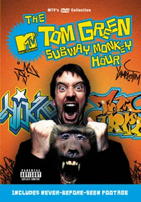 The Tom Green Subway Monkey Hour