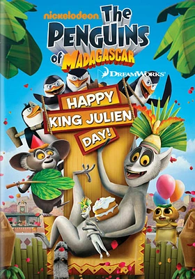 Penguins of Madagascar: Happy King Julien Day! - USED