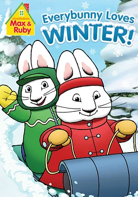 Max & Ruby: Everybunny Loves Winter! - USED