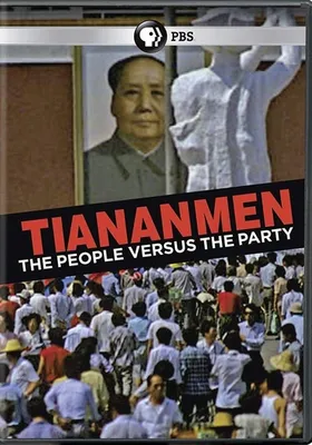 Tiananmen: The People vs. The Party