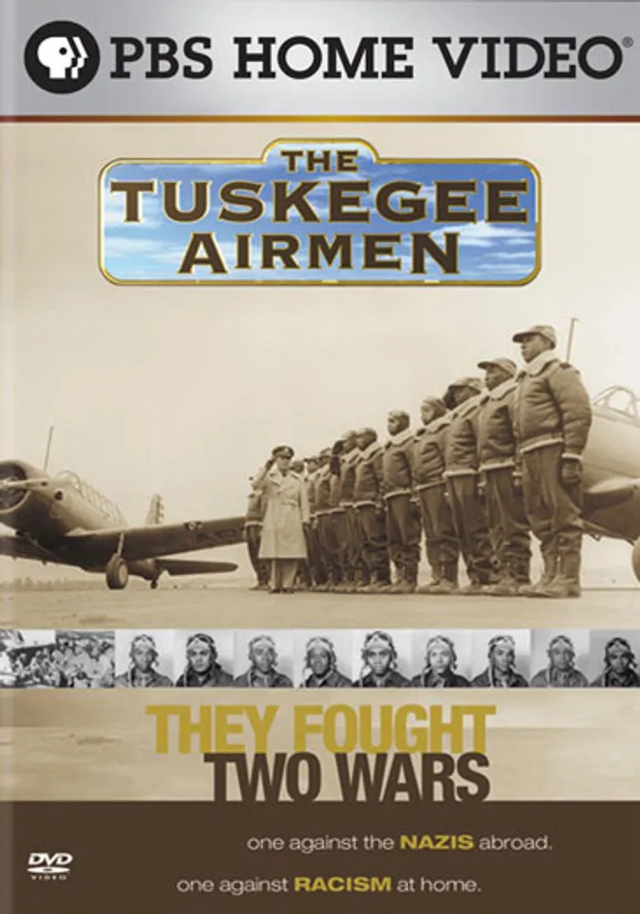 The Tuskegee Airmen: They Fought Two Wars