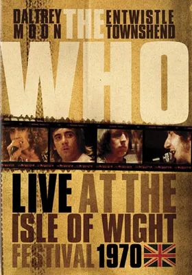 The Who: Live at the Isle of Wight Festival 1970