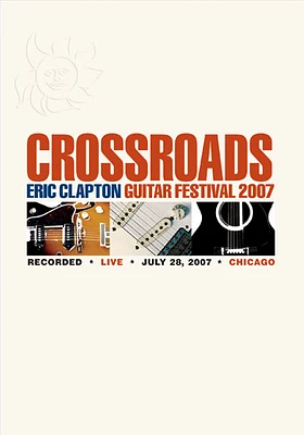 Crossroads Eric Clapton Guitar Festival 2007 Chicago - USED