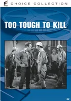 Too Tough to Kill