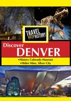 Travel Thru History: Denver