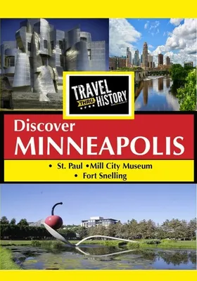Travel Thru History: Minneapolis