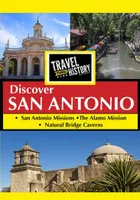 Travel Thru History: San Antonio