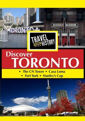 Travel Thru History: Toronto