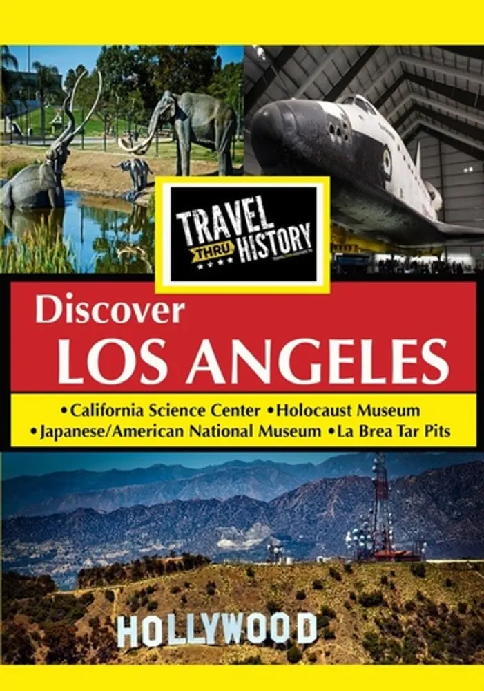 Travel Thru History: Los Angeles