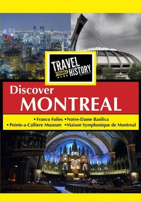 Travel Thru History: Montreal