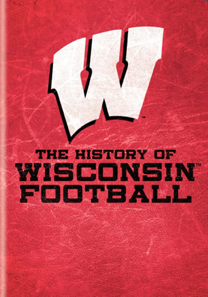 The History of Wisconsin Football