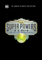 The Super Powers Team: Galactic Guardians