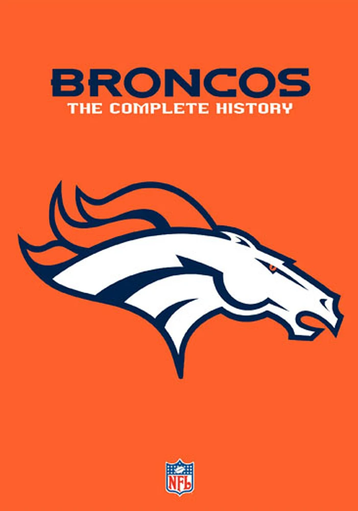 Denver Broncos: The Complete History - USED