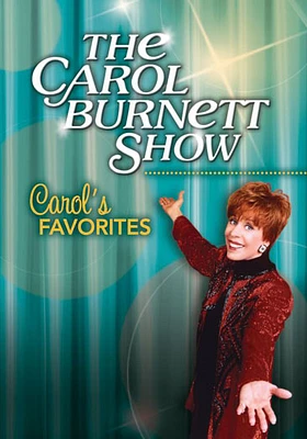 The Carol Burnett Show: Carol's Favorites