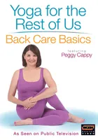Yoga for the Rest of Us: Back Care Basics