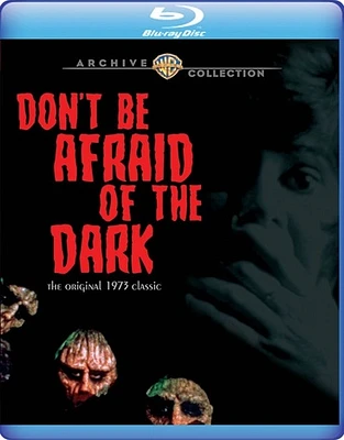 Don't Be Afraid Of The Dark