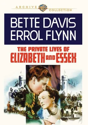 The Private Lives Of Elizabeth And Essex