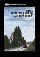 There's Something Wrong with Aunt Diane