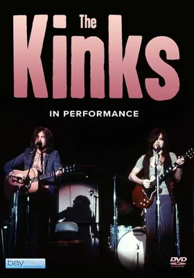 The Kinks: In Performance