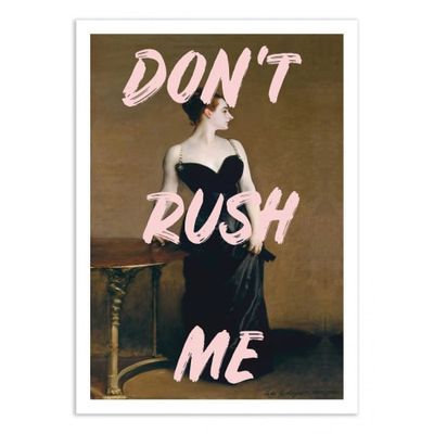 DON'T RUSH ME VERSION 2 - RUBY AND B -  Affiche d'art 50 x 70 cm | Maisons du Monde