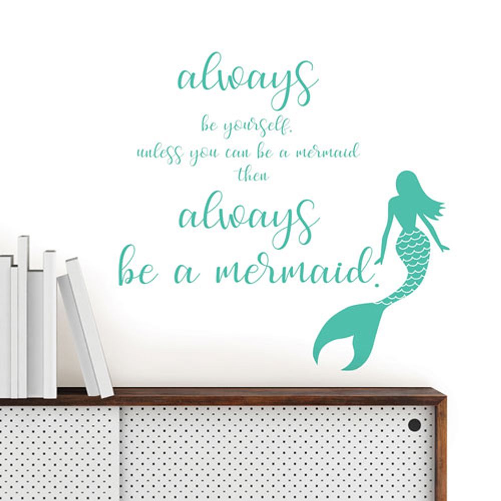 WallPops Always Be A Mermaid Wall Quote Wall Art Kit - Green