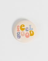 Pin feel good