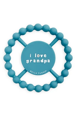 Bella Tunno I Love Grandpa Teether in Blue at Nordstrom