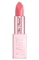 Too Faced Lady Bold Cream Lipstick in Hype Woman at Nordstrom