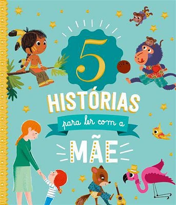 5 Histórias para Ler com a Mãe