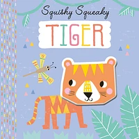 Squishy, Squeaky Tiger Board Book