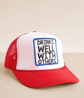 Drinks Well With Others Trucker Hat